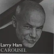 Larry Ham - Carousel