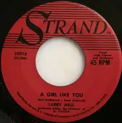 Larry Hall - A Girl Like You
