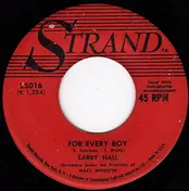 Larry Hall - For Every Boy / I'll Stay Single