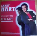 12inch Vinyl Single - Larry Hart - You Got Me Rockin'