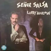 Larry Harlow - Señor Salsa