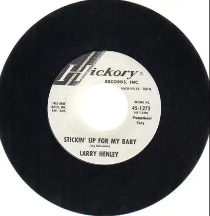 Larry Henley - Stickin' Up For My Baby