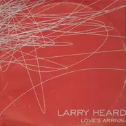 Larry Heard - Love's Arrival