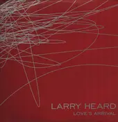 Larry Heard - Love's Arrival