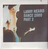 Double LP - Larry Heard - Dance 2000 (Part 2)