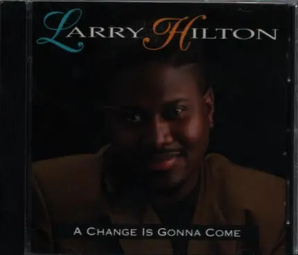 Larry Hilton - A Change Is Gonna Come