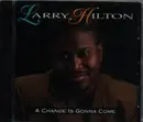 CD - Larry Hilton - A Change Is Gonna Come
