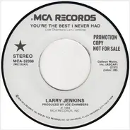 Larry Jenkins - You're the Best I Never Had
