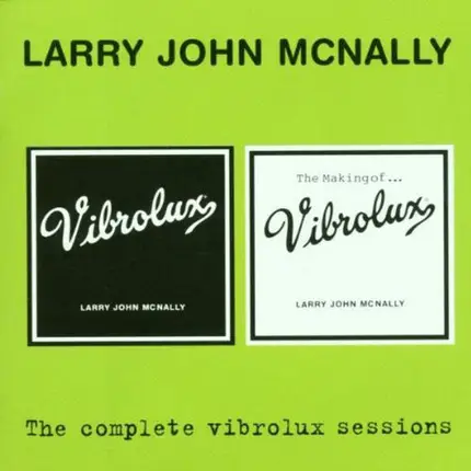 Larry John McNally - The Complete Vibrolux Sessions