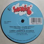 Larry Joseph & Science - Feeling That Sound Effect