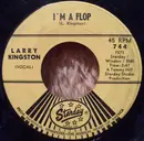 7inch Vinyl Single - Larry Kingston - I'm A Flop