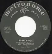 Larry Lawrence And The Band Of Gold - Agua Caliente / Song Of India Rock