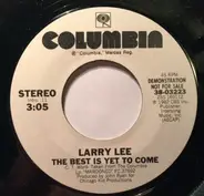 Larry Lee - The Best Is Yet To Come