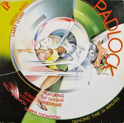 Larry Levan Featuring Sly Dunbar , Robbie Shakespeare , Gwen Guthrie , Wally Badarou , Darryl Thomp - Padlock (Special Mixes)