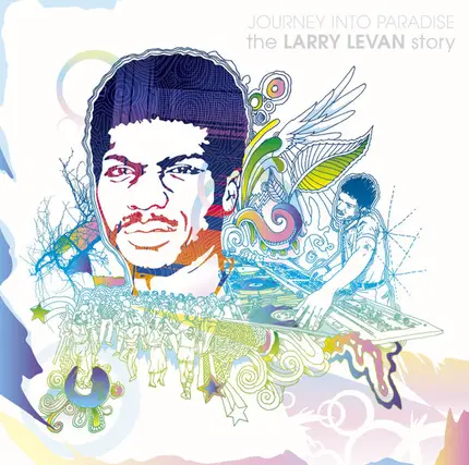 Larry Levan - Journey Into Paradise (The Larry Levan Story)
