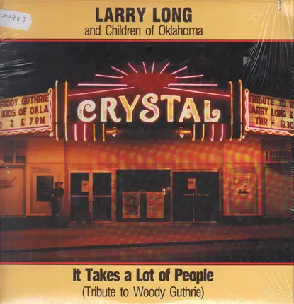 Larry Long And Children Of Oklahoma - It Takes A Lot Of People (Tribute To Woody Guthrie)