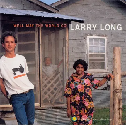 Larry Long - Well May the World Go