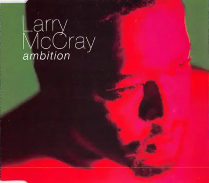 Larry McCray - Ambition