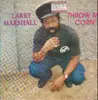 LP - Larry Marshall - Throw Mi Corn - Black Label