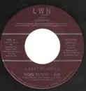 7inch Vinyl Single - Larry Newman - Home To You