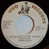 7inch Vinyl Single - Larry Nolen - Just Enough To Ease The Pain