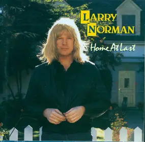 Larry Norman - Home at Last