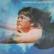 LP - Larry Norman - Upon This Rock