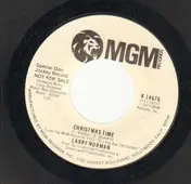 Larry Norman - Christmas Time / It's The Same Old Story