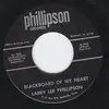 7inch Vinyl Single - Larry Phillipson - Blackboard Of My Heart