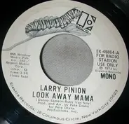 Larry Pinion - Look Away Mama