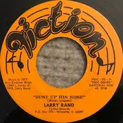 7inch Vinyl Single - Larry Rand - Dust Up His Nose / Skokie Blues