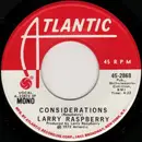 7inch Vinyl Single - Larry Raspberry - Considerations