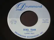 Larry Ray - Rebel Train / Summertime