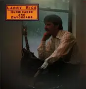 LP - Larry Rice - Hurricanes And Daydreams