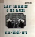 LP - Larry Richardson & Red Barker And The Blueridge Boys - Larry Richardson & Red Barker And The Blueridge Boys