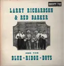 LP - Larry Richardson & Red Barker And The Blueridge Boys - Larry Richardson & Red Barker And The Blue Ridge Boys