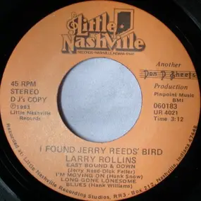 Larry Rollins - I Found Jerry Reeds Bird