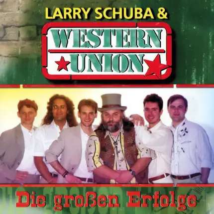 Larry Schuba , Western Union - Die Grossen Erfolge