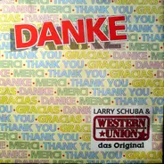 Larry Schuba & Western Union - Danke / An Meinen Nächsten