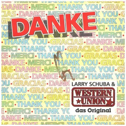 Larry Schuba & Western Union - Danke / An Meinen Nächsten