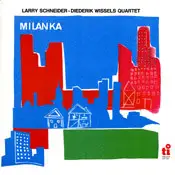 Larry Schneider - Milanka