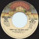 7inch Vinyl Single - Larry Santos - Don't Let The Music Stop