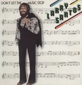 larry santos - Don't Let the Music Stop