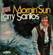 Larry Santos - Mornin' Sun