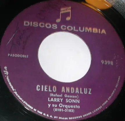 Larry Sonn Orchestra - El Currito De La Cruz / Cielo Andaluz