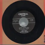 Larry Smith With The Lancers - (Don't Make Me) A Lonely Boy / The Moocher