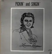 Larry Sparks And The Lonesome Ramblers - Pickin' & Singin'