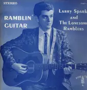 Larry Sparks - Ramblin' Guitar
