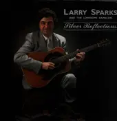 Larry Sparks - Silver Reflections