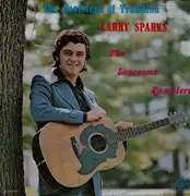 LP - Larry Sparks And The Lonesome Ramblers - The Footsteps Of Tradition